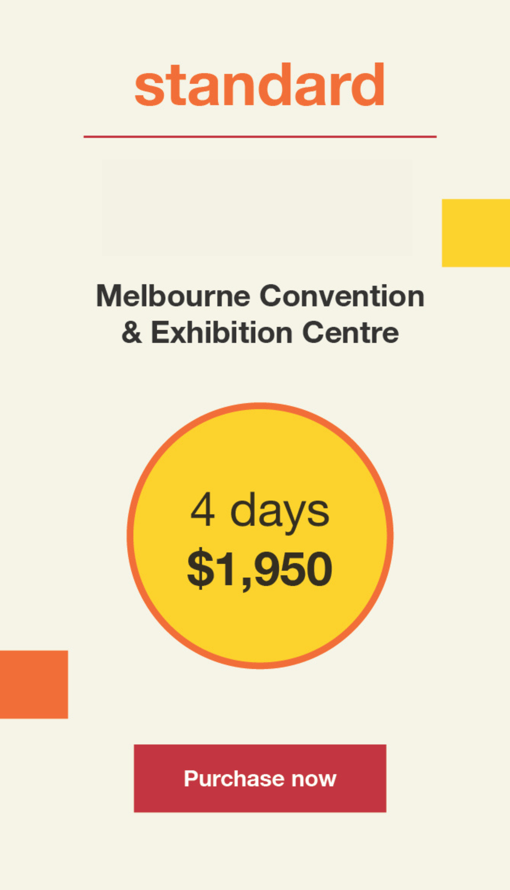 Super Early Bird Tickets - 4 Days. 17-22 August 2025, Melbourne Convention & Exhibition Centre