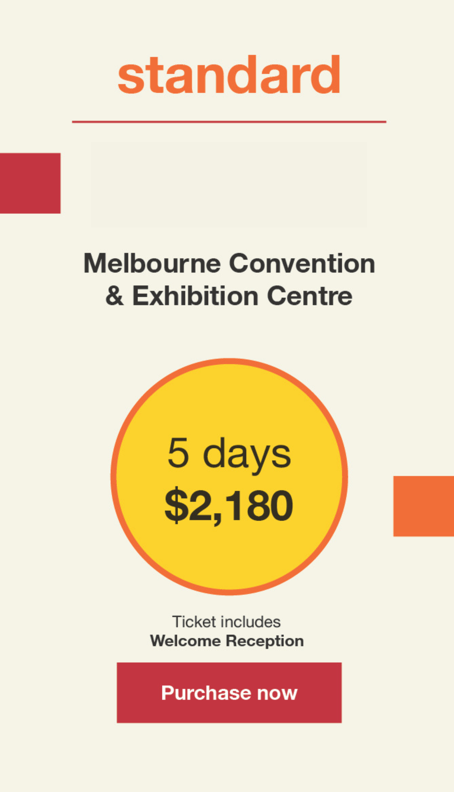Super Early Bird Tickets - 5 Days. 17-22 August 2025, Melbourne Convention & Exhibition Centre