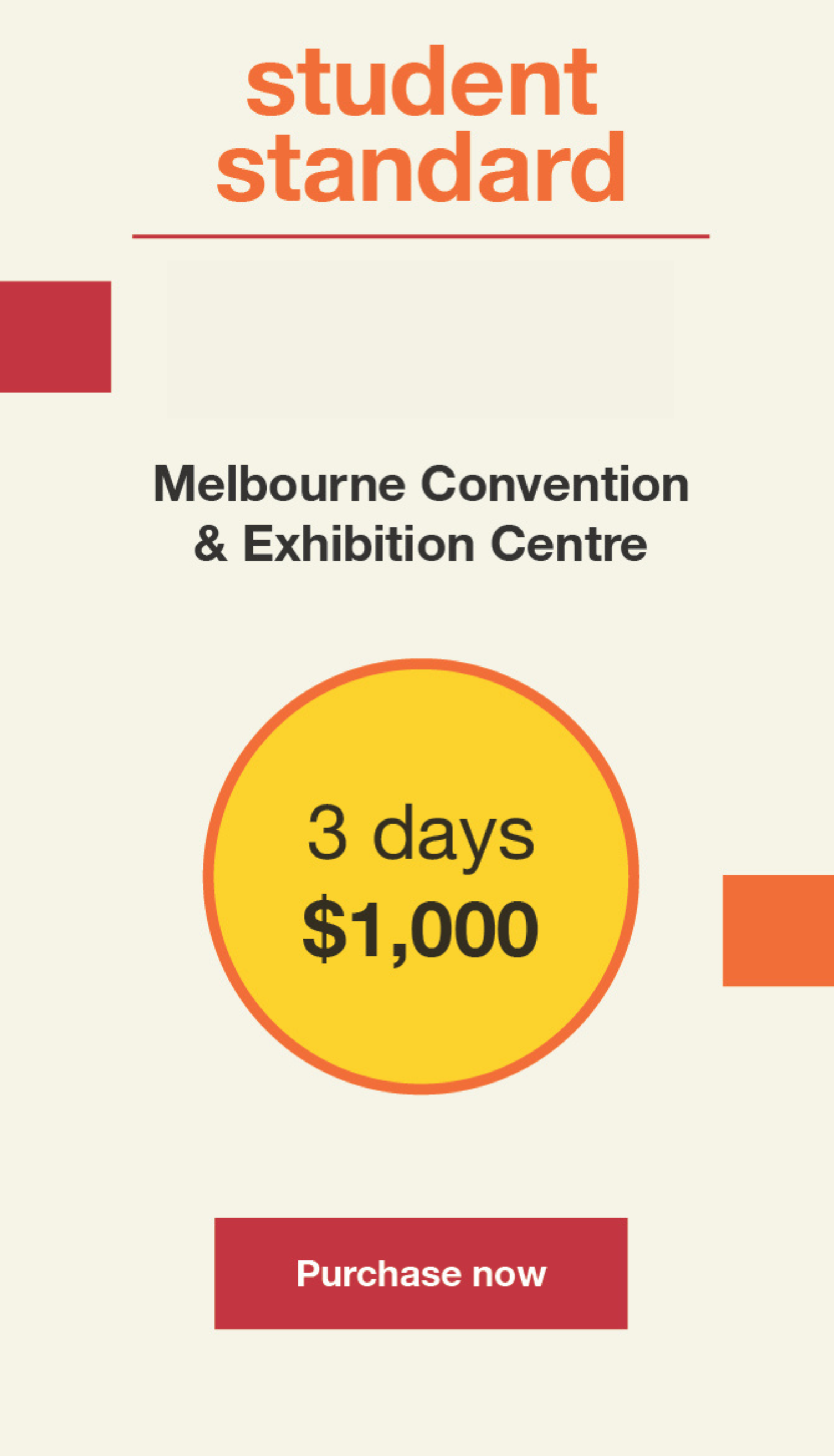 Student Tickets - 3 Days. 17-22 August 2025, Melbourne Convention & Exhibition Centre