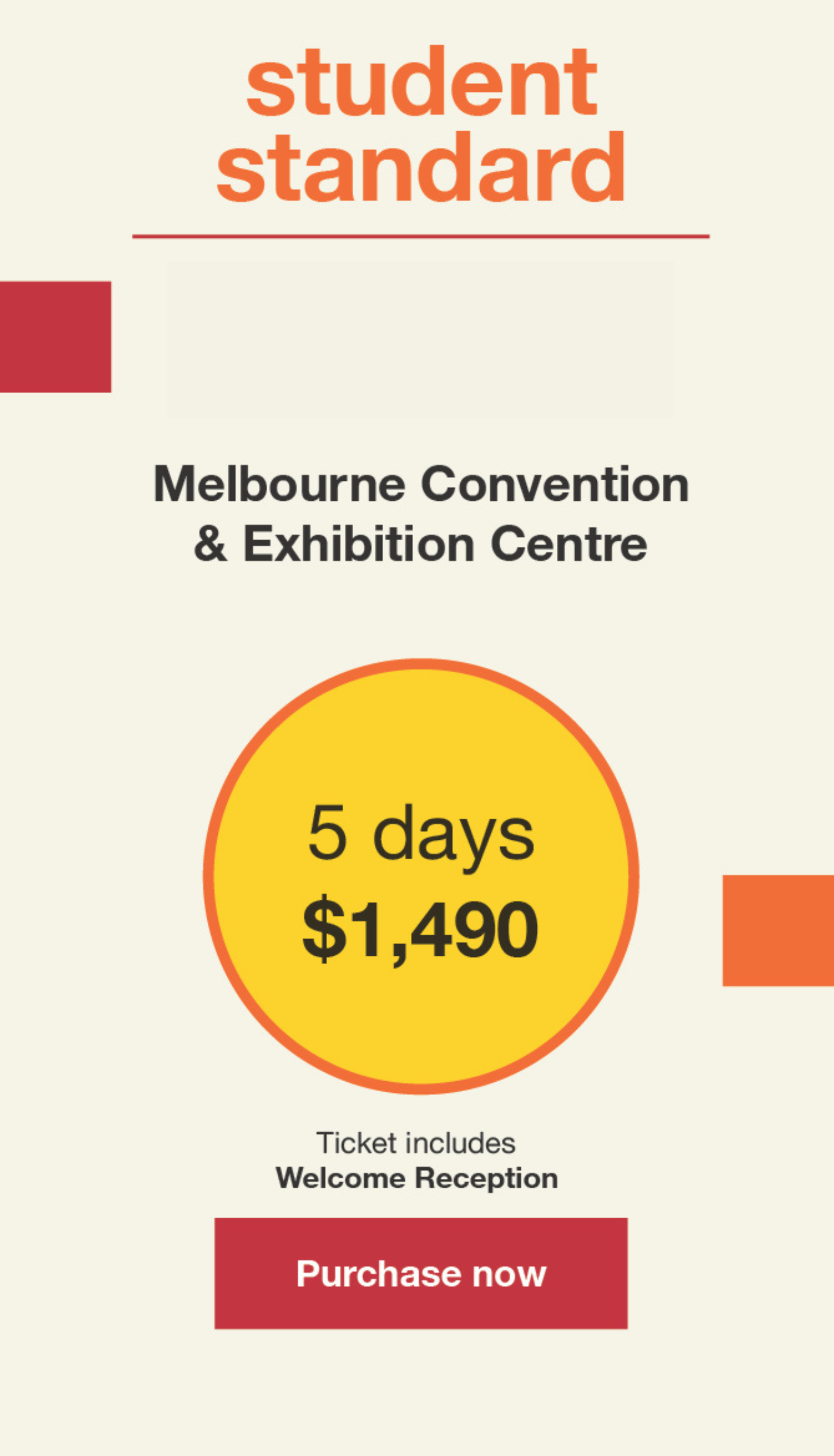 Student Tickets - 5 Days. 17-22 August 2025, Melbourne Convention & Exhibition Centre